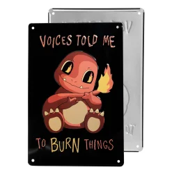 getDigital Blechschilder^Blechschild Voices Told me to Burn Things