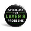 getDigital Accessoires^Geek Button Specialist for Layer 8 Problems